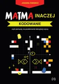 Matematyka - Matma inaczej Kodowanie Świercz Joanna - miniaturka - grafika 1