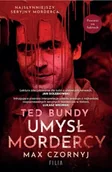 Felietony i reportaże - Ted Bundy. Umysł mordercy wyd. specjalne - Max Czornyj - miniaturka - grafika 1