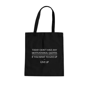 Today I don't have any motivational quotes - torba na prezent - Torby i wózki na zakupy - miniaturka - grafika 1