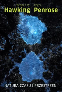 Natura czasu i przestrzeni - Fizyka i astronomia - miniaturka - grafika 3
