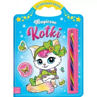 Aksjomat Magiczne kotki Kolorowanka z naklejkami Zaczarowana kredka Sylwia Kajdana - Kolorowanki, wyklejanki - miniaturka - grafika 1