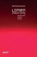 Książki o kulturze i sztuce - Limen znaczy próg - Dominika Łarionow - miniaturka - grafika 1