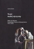 Książki o kulturze i sztuce - Teatr Małej Ojczyzny - miniaturka - grafika 1