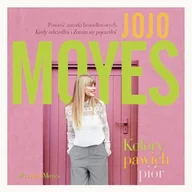 Audiobooki - literatura popularnonaukowa - Kolory pawich piór Jojo Moyes - miniaturka - grafika 1