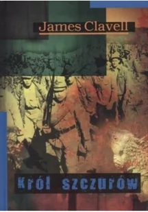 vis-a-vis Etiuda James Clavell Król szczurów - Powieści - miniaturka - grafika 2