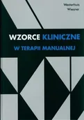 Książki medyczne - Wzorce kliniczne w terapii manualnej - Westerhuis Pieter, Renate Wiesner - miniaturka - grafika 1