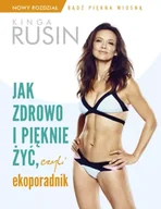 Kuchnie świata - Burda Publishing Polska Jak zdrowo i pięknie żyć, czyli ekoporadnik: Wydanie rozszerzone - miniaturka - grafika 1