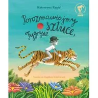 Powieści i opowiadania - Porozmawiajmy o sztuce, tygrysie - miniaturka - grafika 1