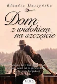 Literatura obyczajowa - Dom z widokiem na szczęście - miniaturka - grafika 1
