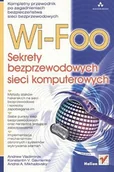 Systemy operacyjne i oprogramowanie - Wi-Foo. Sekrety bezprzewodowych sieci komputerowych - miniaturka - grafika 1