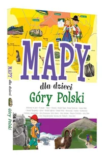 Góry Polski. Mapy dla dzieci - Książki edukacyjne - miniaturka - grafika 1