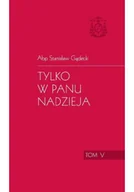 Religia i religioznawstwo - Tylko w Panu nadzieja Tom V - miniaturka - grafika 1