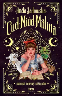 Cud, Miód, Malina. Kronika rodziny Koźlaków. Tom 1 - Fantasy - miniaturka - grafika 1