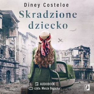 Skradzione dziecko Diney Costeloe - Audiobooki - historia - miniaturka - grafika 1