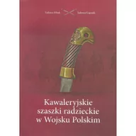 Historia Polski - Bilnik Tadeusz, Gaponik Tadeusz Kawaleryjskie szaszki radzieckie w Wojsku Polskim - miniaturka - grafika 1