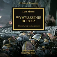 Audiobooki - fantastyka i horror - Herezja Horusa. Wywyższenie Horusa. Tom 1 Dan Abnett - miniaturka - grafika 1
