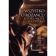 Religia i religioznawstwo - Wszystko o różańcu, który może wszystko. Historia, cuda, święci, krucjaty - miniaturka - grafika 1