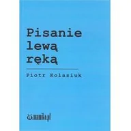 Poezja - mamiko Pisanie lewą ręką Piotr Kolasiuk - miniaturka - grafika 1