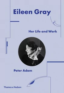 Peter Adam Eileen Gray - Obcojęzyczne książki o kulturze i sztuce - miniaturka - grafika 2