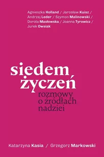 Siedem życzeń. Rozmowy o źródłach nadziei - E-booki - literatura faktu - miniaturka - grafika 1