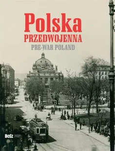 Polska przedwojenna wer. Pol/ang - Janusz Tazbir - Albumy - historia - miniaturka - grafika 1
