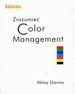 Grafika i DTP - Zrozumieć Color Management - miniaturka - grafika 1