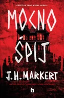 Horror, fantastyka grozy - Mocno Śpij - J. H. Markert - miniaturka - grafika 1
