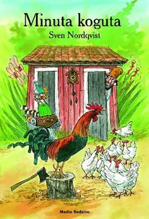 Media Rodzina Minuta koguta - Sven Nordqvist - Baśnie, bajki, legendy - miniaturka - grafika 1