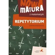 Podręczniki dla liceum - Nowa matura z matematyki. Repetytorium. Zakres podstawowy - miniaturka - grafika 1