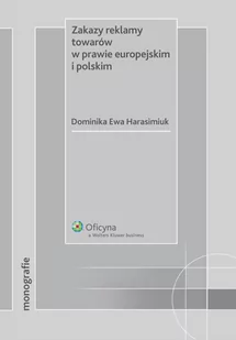 Zakazy reklamy towarów w prawie europejskim i polskim - E-booki - prawo - miniaturka - grafika 1
