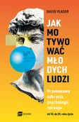 Psychologia - Jak motywować młodych ludzi - David Yeager - książka - miniaturka - grafika 1