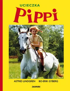 Zakamarki Ucieczka Pippi - Astrid Lindgren - Książki edukacyjne - miniaturka - grafika 1