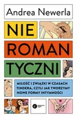 Psychologia - Nieromantyczni. Miłość i związki w czasach Tindera, czyli jak tworzymy nowe formy intymności - miniaturka - grafika 1