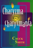Religia i religioznawstwo - Pojednanie Charyzma czy charyzmania - Chuck Smith - oprawa miękka - miniaturka - grafika 1