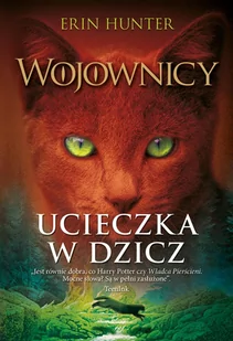 Ucieczka w dzicz. Wojownicy. Tom 1 - E-booki dla dzieci i młodzieży - miniaturka - grafika 1