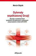 Wywiady, wspomnienia - Dylematy współczesnej Gruzji - Marcin Olejnik - miniaturka - grafika 1