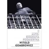 Biografie i autobiografie - Witold Gombrowicz Autobiografia pośmiertna - miniaturka - grafika 1