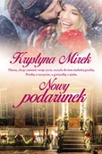 Powieści - Nowy podarunek Mirek Krystyna - miniaturka - grafika 1
