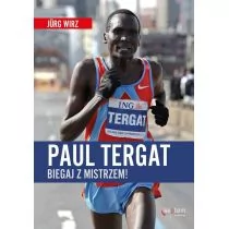 Paul Tergat. Biegaj z mistrzem - Sport i wypoczynek - miniaturka - grafika 1