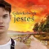 Audiobooki - literatura piękna - Gdziekolwiek jesteś Agnieszka Olejnik - miniaturka - grafika 1