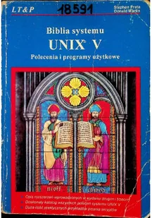 Biblia systemu UNIX V - polecenia i programy użytkowe - Systemy operacyjne i oprogramowanie - miniaturka - grafika 1