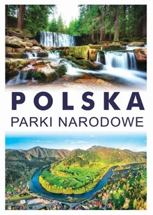 Polska. Parki narodowe - Bogusław Tryhubczak - książka - Przewodniki - miniaturka - grafika 1