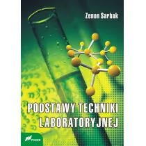 Podstawy techniki laboratoryjnej - Zenon Sarbak