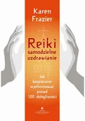 Zdrowie - poradniki - Reiki Samodzielne Uzdrawianie Jak Bezpiecznie Wyeliminować Ponad 100 Dolegliwości Karen Frazier - miniaturka - grafika 1