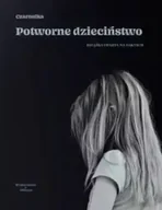Felietony i reportaże - Potworne dzieciństwo - Czarnulka - miniaturka - grafika 1