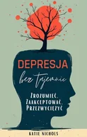 E-booki - poradniki - Depresja bez tajemnic. Zrozumieć, zaakceptować, przezwyciężyć - miniaturka - grafika 1