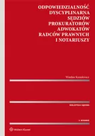 Prawo - Odpowiedzialność dyscyplinarna sędziów, prokuratorów, adwokatów, radców prawnych i notariuszy - miniaturka - grafika 1