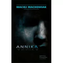 Wydawnictwo CM Annika - Maciej Machowiak - Powieści - miniaturka - grafika 1