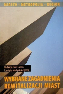 Wybrane zagadnienia rewitalizacji miast - Książki o kulturze i sztuce - miniaturka - grafika 1