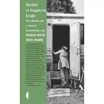 Biedni w bogatym kraju - Felietony i reportaże - miniaturka - grafika 1